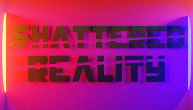 Shattered Reality