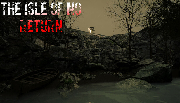 The Isle of No Return