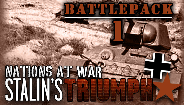 Nations At War Digital: Stalin's Triumph Battlepack 1