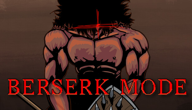 Berserk Mode