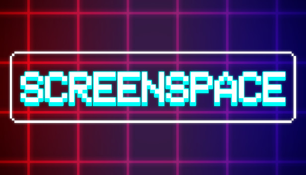 ScreenSpace