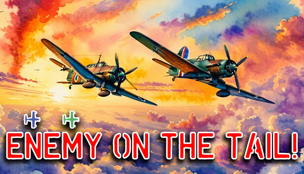 Enemy on the tail!
