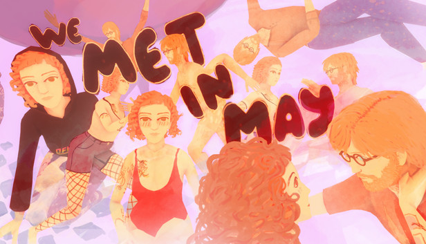We Met in May