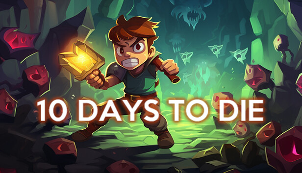 10 Days to Die