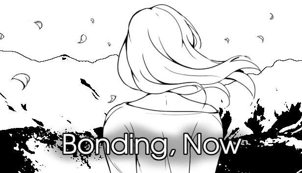 Bonding, Now