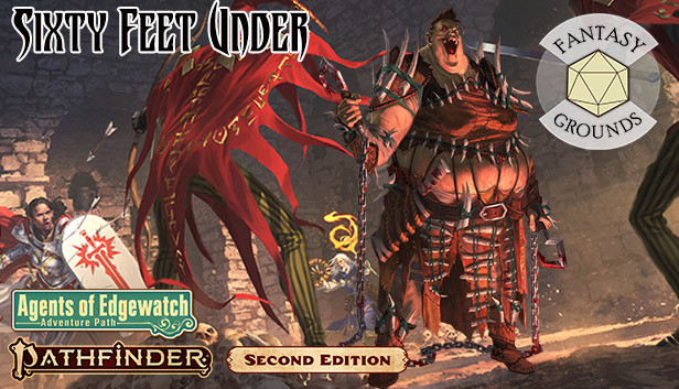 Fantasy Grounds - Pathfinder 2 RPG - Agents of Edgewatch AP 2: Sixty Feet Under