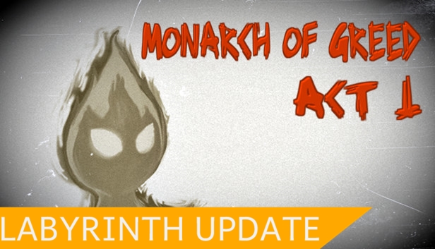 Monarch of Greed - Act 1