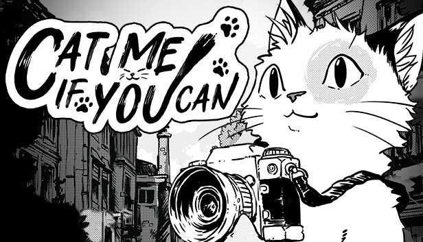 Cat Me If You Can