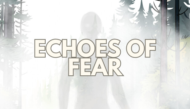 Echoes of Fear