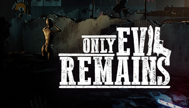Only Evil Remains