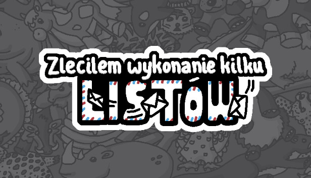 Zleciłem wykonanie kilku listów