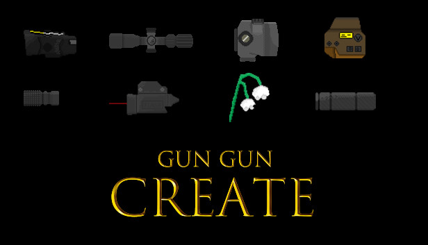 GUN GUN CREATE