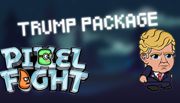 Pixel Fight - Trump Package