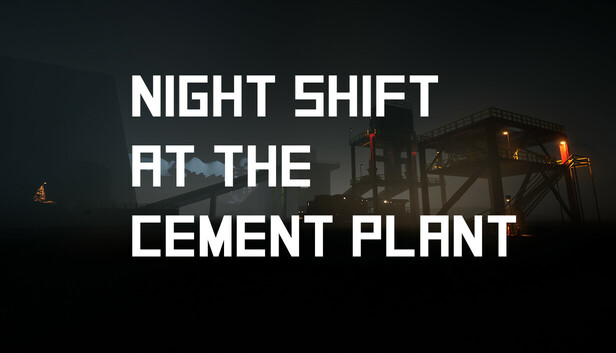 Night Shift at the Cement Plant
