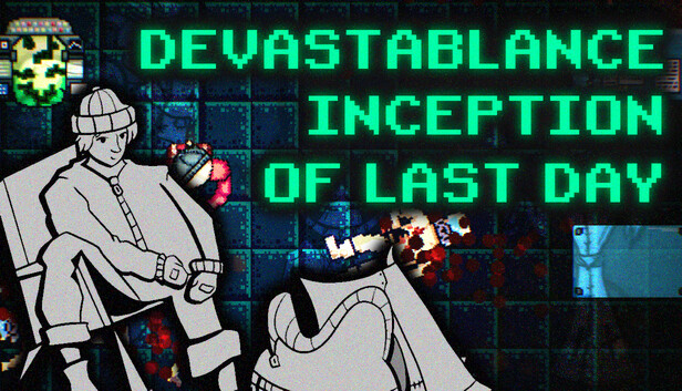 Devastablance. Inception Of Last Day