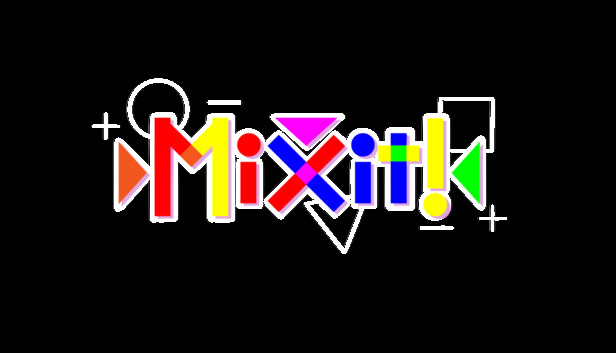 MIX IT!