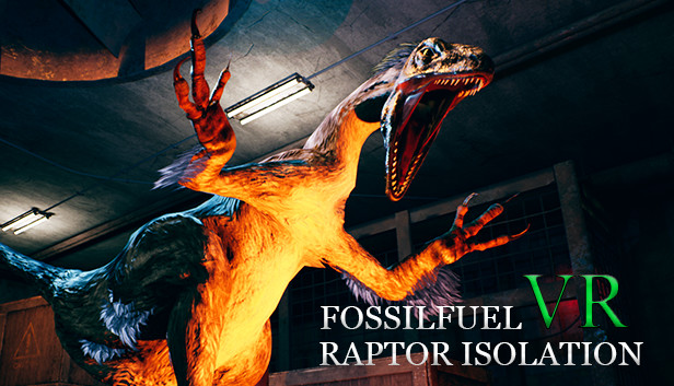 Fossilfuel VR: Raptor Isolation