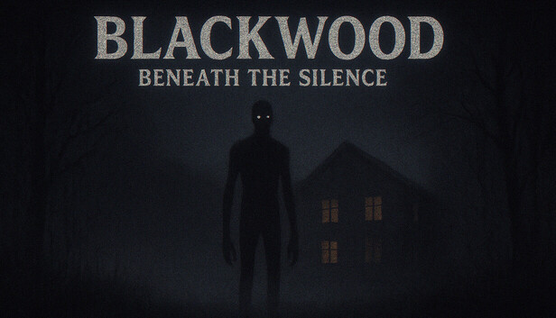 Blackwood: Beneath the Silence