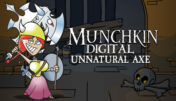 Munchkin Digital - Unnatural Axe
