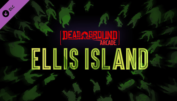 Dead Ground Arcade - Ellis Island