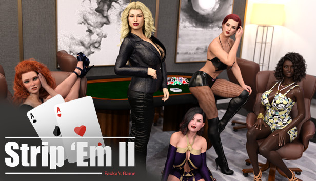 Strip 'Em II: Facka's Game