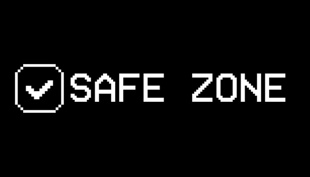 SAFE ZONE