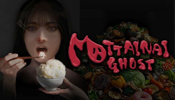MOTTAINAI GHOST