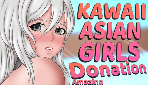 Kawaii Asian Girls - Amazing donation