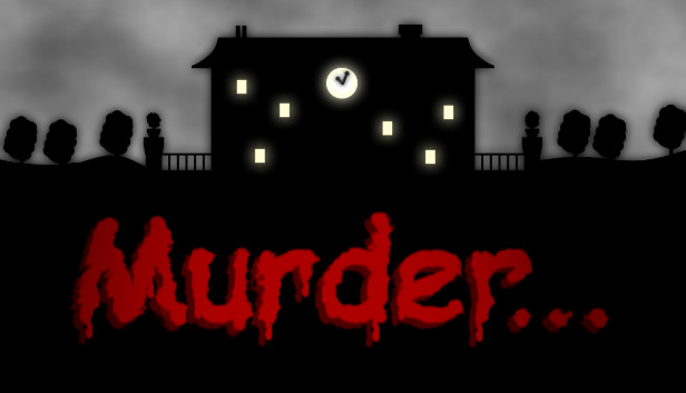 Murder...