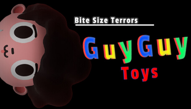 Bite Size Terrors: GuyGuy Toys