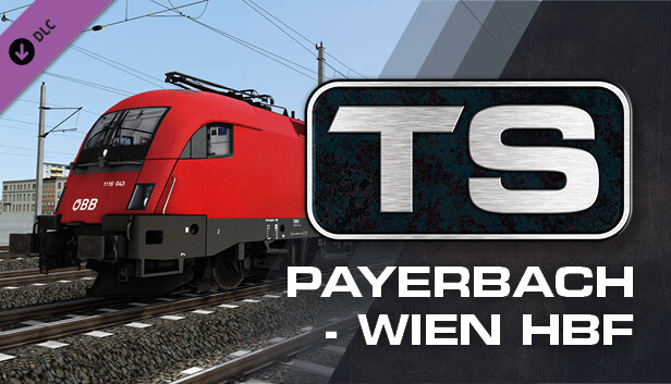 Train Simulator: Payerbach - Wien Hbf Route Add-On
