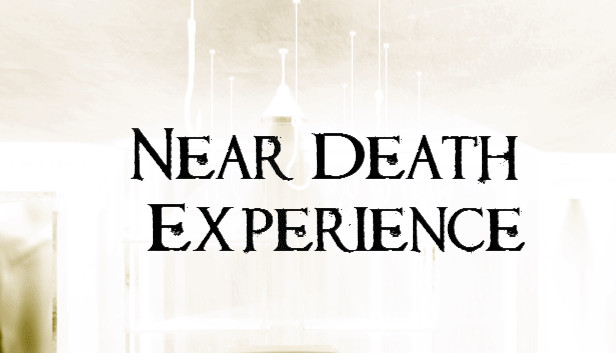 Near Death Experience