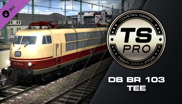 Train Simulator: DB BR 103 TEE Loco Add-On