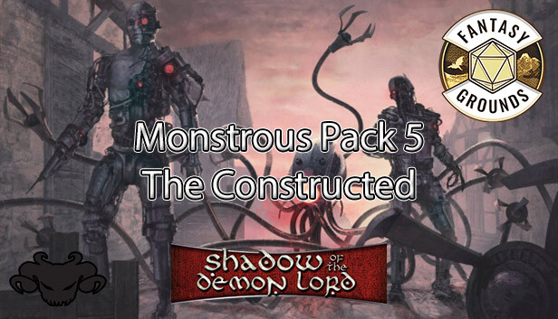Fantasy Grounds - Shadow of the Demon Lord Monstrous Pack 5 - The Constructed
