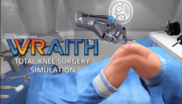 Ghost Productions: Wraith VR Total Knee Replacement Surgery Simulation