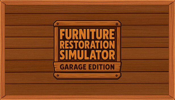 Furniture Restoration Simulator: Garage Edition