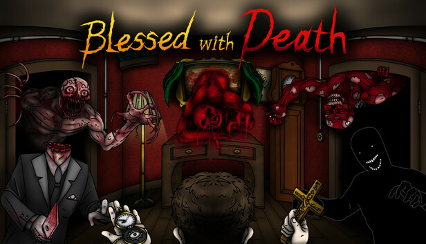 Blessed with Death