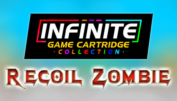 Infinite Game Cartridge Collection - Recoil Zombie