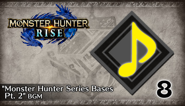 Monster Hunter Rise - Muzyka „Monster Hunter Series Bases Pt. 2”