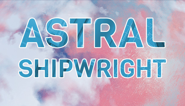 Astral Shipwright
