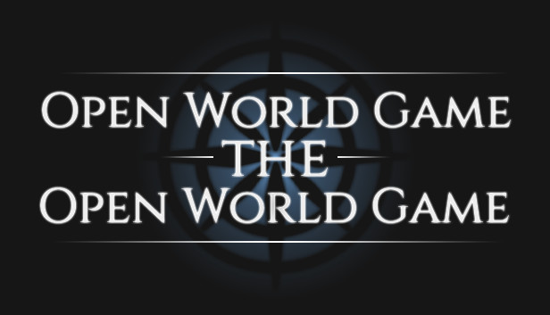 Open World Game: the Open World Game