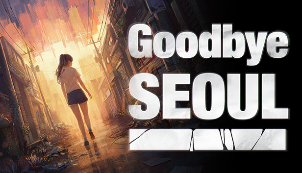 Goodbye Seoul