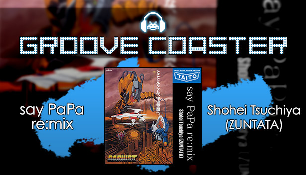 Groove Coaster - say PaPa re:mix