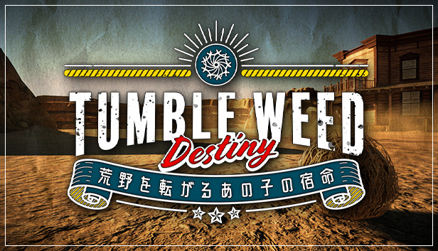 Tumbleweed Destiny