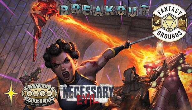 Fantasy Grounds - Necessary Evil: Breakout (Revised Edition)