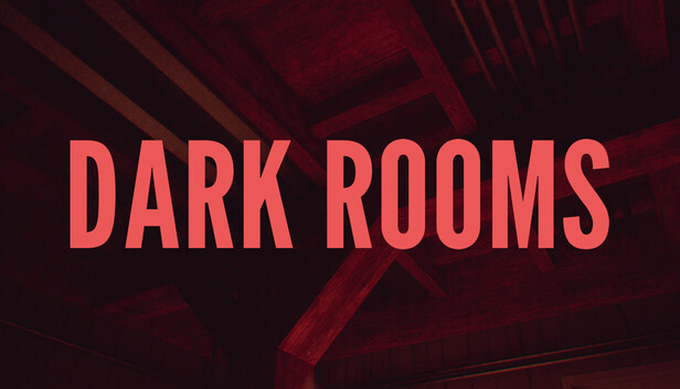 Dark Rooms
