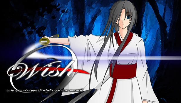 Wish -tale of the sixteenth night of lunar month-