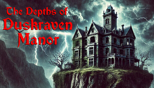 The Depths of Duskraven Manor