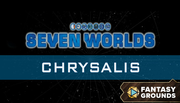 Fantasy Grounds - Seven Worlds Module 5: Chrysalis
