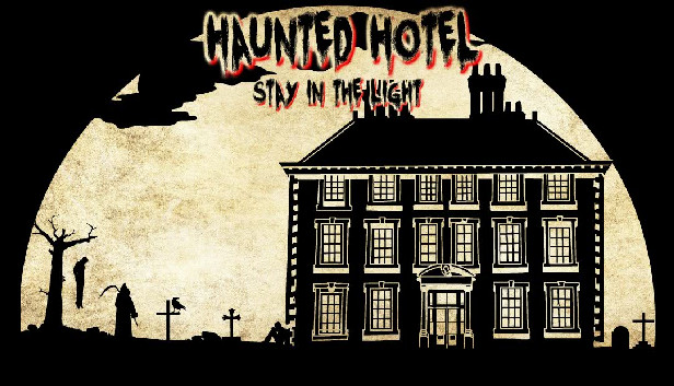 Haunted Hotel: Stay in the Light
